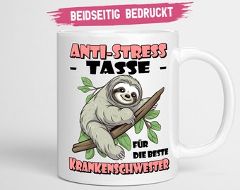 Krankenschwester Tasse | Anti Stress Tasse für die beste Krankenschwester Geschenk