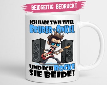 Onkel Tasse | Ich habe zwei Titel Bruder und Onkel Geschenk