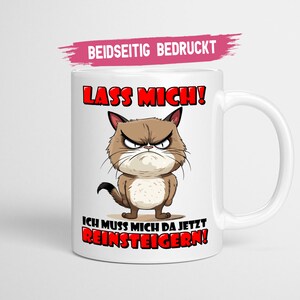 Funny sayings mug | Let me, I have to get worked up about it now | Office mug with saying colleague gift