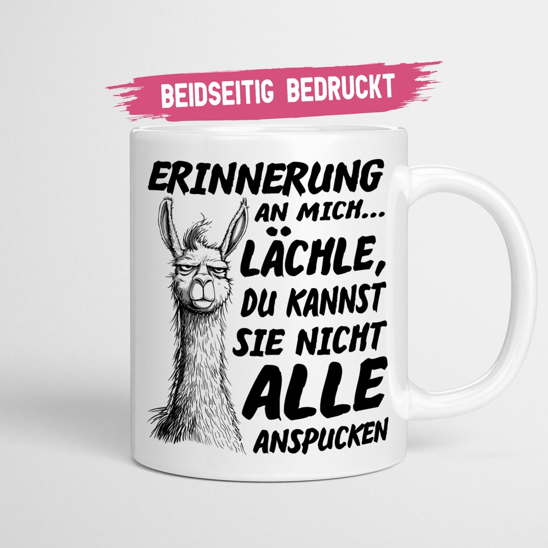 Alpaka Tasse Mit Spruch Lächle Du Kannst Sie Nicht Alle Anspucken Lama