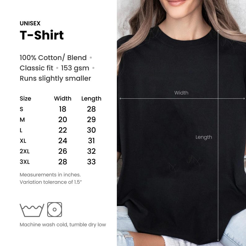 May include: A black unisex T-shirt. The image includes a size chart with measurements in inches for width and length, ranging from size small to 3XL. The shirt is made of 100% cotton blend and is a classic fit. The care instructions are also included.