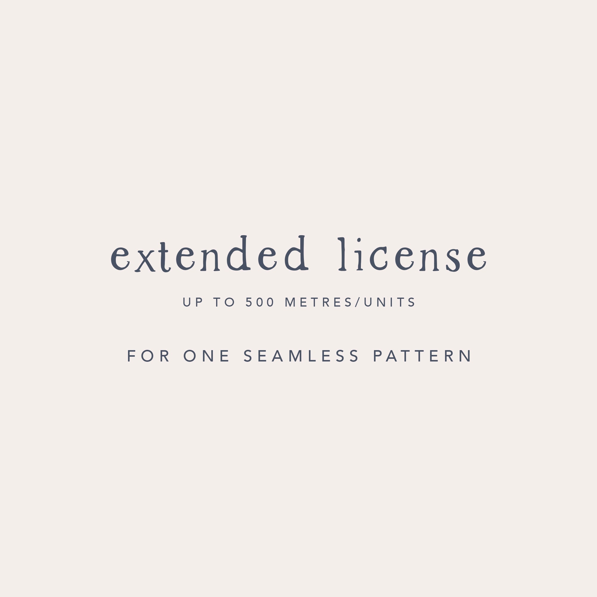 Extended License for one seamless pattern in my shop - up to 500 units