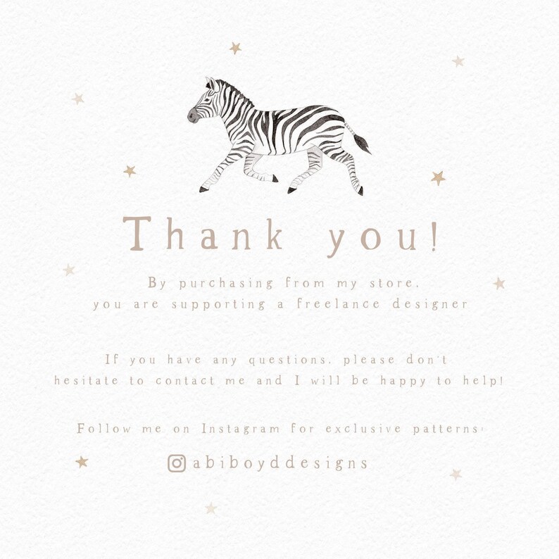 Thank you for your order! By purchasing from my store, you are supporting a freelance designer. If you have any questions, please don't hesitate to contact me and I will be happy to help!