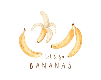 Let's go bananas PNG file for sublimation, Banana Sublimation File, Banana's Digital Download