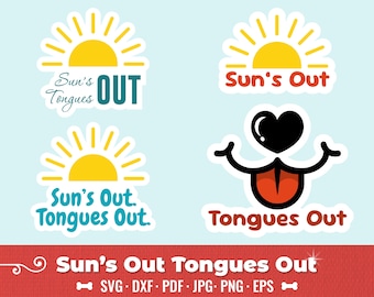 Sun's Out Tongue's Out SVG & Cute Dog Tongue PNG, EPS Digital Cut-bestanden, Instant Download voor Cricut, Sun, Dog Tongue Print Vector Clipart