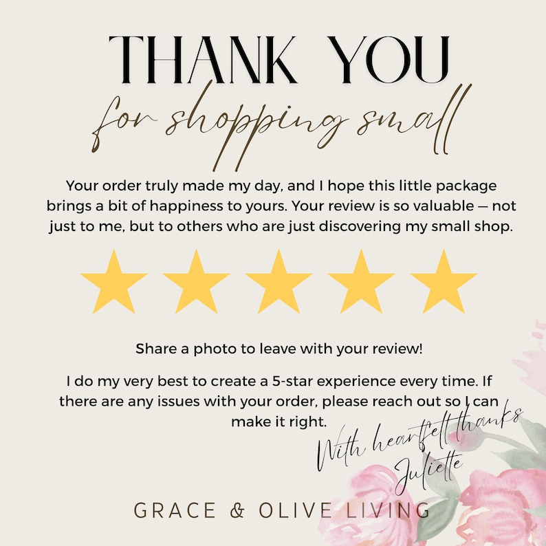 May include: Thank you for shopping small. A handwritten note with a floral background, five gold stars, and the text "With heartfelt thanks, Juliette".