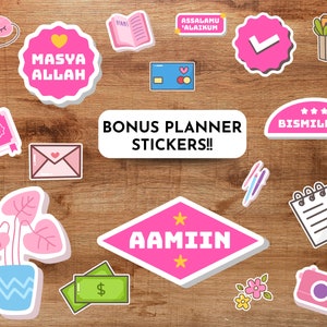 May include: A set of pink and white planner stickers with various designs, including a sleeping mask, a heart with the words "Masya Allah", a book with the word "Piams", a checkmark, a shopping bag with groceries, a credit card, a crescent moon, an envelope, a plant in a blue pot, a diamond with the word "Aamiin", a flower, a camera, a notebook, and a half-circle with the word "Bismillah". The text "Bonus Planner Stickers!!" is also included.
