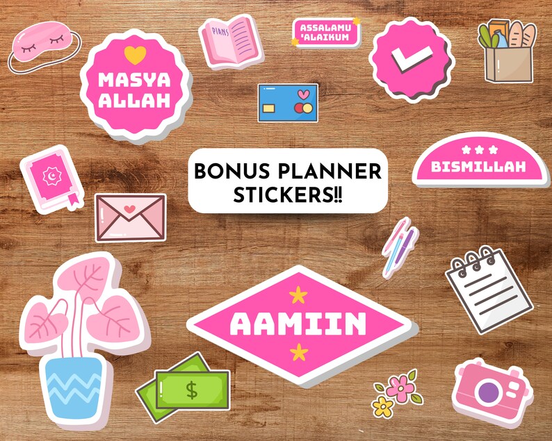 May include: A set of pink and white planner stickers with various designs, including a sleeping mask, a heart with the words "Masya Allah", a book with the word "Piams", a checkmark, a shopping bag with groceries, a credit card, a crescent moon, an envelope, a plant in a blue pot, a diamond with the word "Aamiin", a flower, a camera, a notebook, and a half-circle with the word "Bismillah". The text "Bonus Planner Stickers!!" is also included.