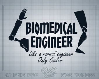 Biomedical Engineer SVG, Funny Gift Shirt Design (Digital Download)
