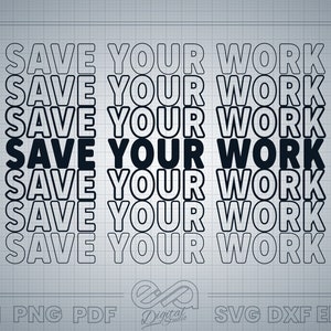 Save Your Work SVG, Architect T-shirt, Architect Designs