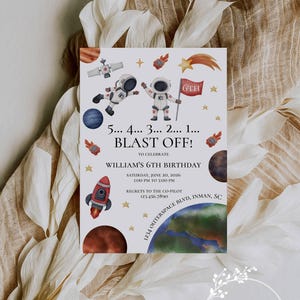 May include: A birthday invitation with an outer space theme. The design features astronauts, planets, a rocket, and the text "5... 4... 3... 2... 1... BLAST OFF!" The invitation is for William's 6th birthday.