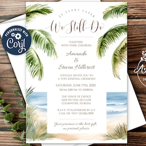 Beach and Palm Tree We Still Do 25th Anniversary Vow Renewal Invitation Template, Beach Vow Renewal, Edit in Corjl to Print, Email or Text!