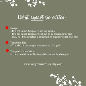 May include: An olive green informational graphic with white floral illustrations at the top and bottom. The text reads: What cannot be edited... Images, Template Size, and Template Orientation, with bullet points explaining limitations and a URL.