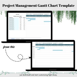 May include: Two black laptops displaying a project management Gantt chart template. The text "Project Management Gantt Chart Template" is at the top. The phrase "just download and start customizing right away" is at the bottom.