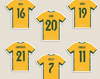 Matildas 2023 Player Shirts Stickers or Magnets (Gorry, Kerr, Raso, Carpenter, Catley & Fowler)
