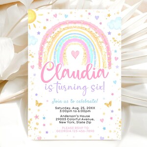 May include: A colorful rainbow birthday invitation with gold glitter and a pink heart. The invitation says "Claudia is turning six!" and includes details for the party, including the date, time, and location.