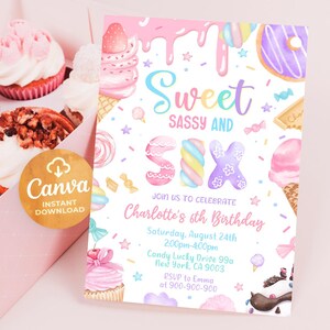 May include: A colorful birthday invitation with a sweet and sassy theme. The invitation features a pink, blue, and yellow color scheme with a variety of candy and dessert illustrations. The text on the invitation reads "Sweet Sassy and Six" and includes details for Charlotte's 6th birthday party.