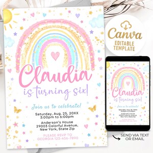 May include: A rainbow-themed birthday invitation with a colorful rainbow, glitter, and stars. The invitation says "Claudia is turning six!" and includes details for the party, including the date, time, and location.