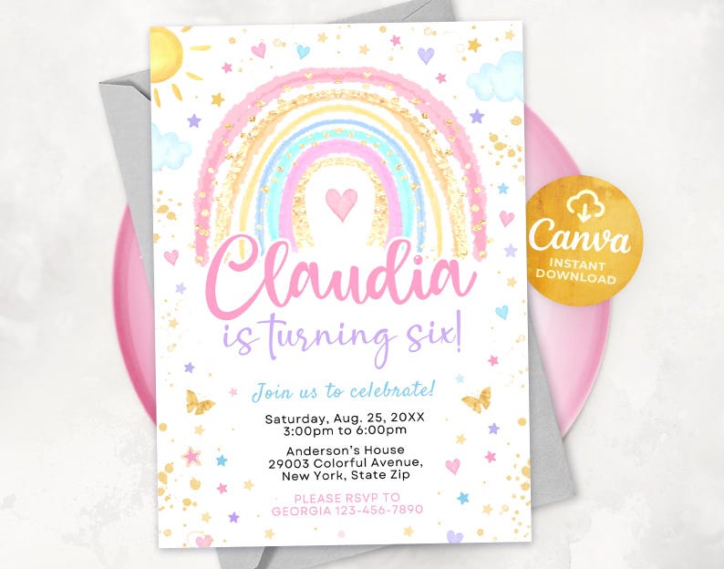 May include: A pink and purple birthday invitation with a rainbow, stars, and glitter. The text reads "Claudia is turning six!" and includes details for the party, including the date, time, and location.
