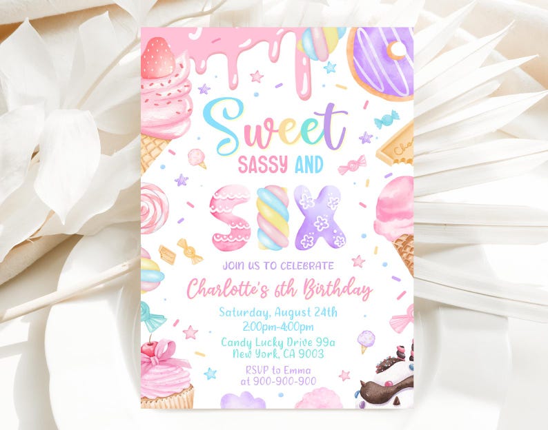 May include: A colorful invitation for a 6th birthday party with a sweet and sassy theme. The invitation features a pink, purple, and blue color scheme with a variety of candy and dessert illustrations. The text on the invitation reads "Sweet Sassy and Six" and includes details about the party, including the date, time, and location.