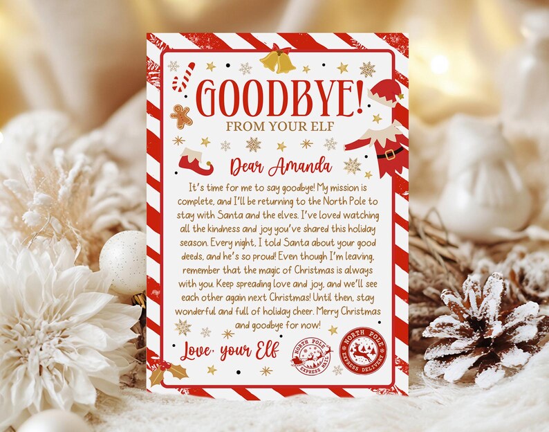 May include: A festive Christmas letter with a red and white striped border. The text reads "Goodbye! From Your Elf" and includes a personalized message to "Amanda." Decorative elements include snowflakes, bells, and an elf illustration. The letter is from the North Pole.