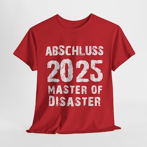 Abschluss 2025 Master of Disaster Schulabschluss wie Abi 2025 am Gymnasium, Abitur, Haupt-, Realschule, Gesamtschule, Waldorfschule, Lehre