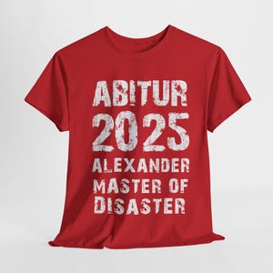Abi 2025 DEIN NAME Master of Disaster PERSONALISIERBAR alle Farben möglich Schulabschluss Gymnasium mit witzigem Spruch für Sommerferien
