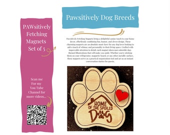 Pawsitively Fetching Magnets: Clever, Witty, Humorous, Dog-Themed Magnets for Friends, Family, Trainer and more!