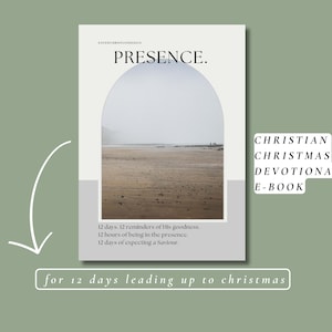 May include: A digital e-book cover with a grey and white colour scheme. The cover features a photo of a beach with a large archway over the top. The text on the cover reads "PRESENCE. CHRISTIAN CHRISTMAS DEVOTIONAL E-BOOK for 12 days leading up to christmas".
