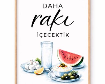 Daha Rakı İçecektik Poster, Turkish Raki Wall Art, Meyhane Decor Print, Turkish Saying Download, Kitchen Bar Poster Gift, Housewarming Gift