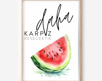 daha karpuz kesecektik Wall art poster for home, Turkish saying poster, Decorating with style, Housewarming gifts, komik sözler digital