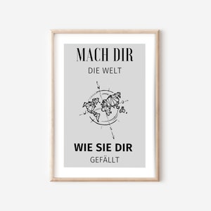 Make the world how YOU like it, mural poster, inspiration, decoration for home, digital art at home, picture saying for living room