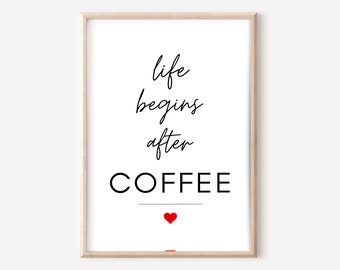 Life Begins After Coffee Poster Design, Life Begins After Coffee Print, Coffee Lover, Wall Decor Kitchen Home Office Ofice Poster
