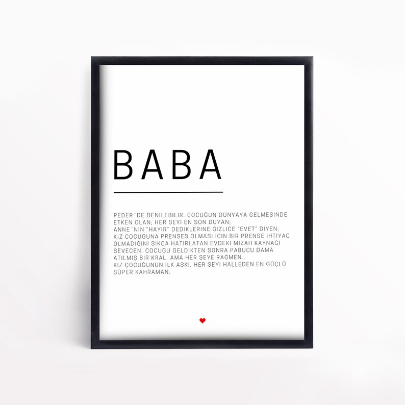 May include: Black and white printable art print with the word "BABA" in bold, large font at the top of the page. The text below defines the word "BABA" in Turkish. The text is in a smaller font and is centered on the page. A small red heart is at the bottom of the page.