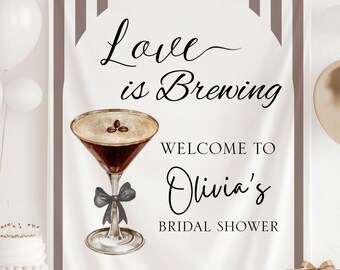 Love is Brewing Bridal Shower Decor, Love is Brewing Banner, Coffee Bridal Shower Sign, Espresso Martini Bridal Shower Backdrop