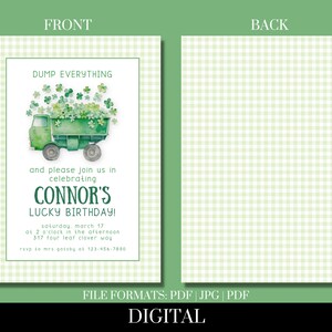 May include: Green and white gingham patterned invitation with a green truck filled with shamrocks. The text reads "DUMP EVERYTHING and please join us in celebrating CONNOR'S LUCKY BIRTHDAY! saturday, march 17 at 2 o'clock in the afternoon 317 four leaf clover way revp to mrs gatsby of 123-456-7890".