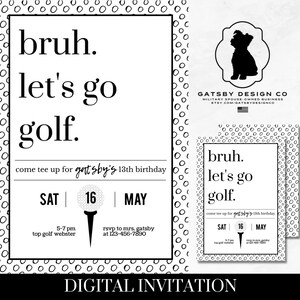 Invitación de cumpleaños de Golf Bruh, Invitación de golf personalizada, EDITABLE, DESCARGA INSTANTÁNEA