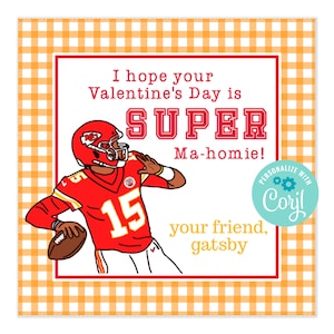 May include: A Valentine's Day card featuring a cartoon football player in a red and white jersey with the number 15. The card has a checkered background and the text "I hope your Valentine's Day is SUPER Ma-homie! your friend, gatsby".