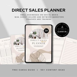 May include: A digital Direct Sales Planner on a tablet, with printed pages. The planner's cover has text and a leaf design. The image includes the text "DIRECT SALES PLANNER" and "FREE CANVA GUIDE | 50+ CONTENT IDEAS".