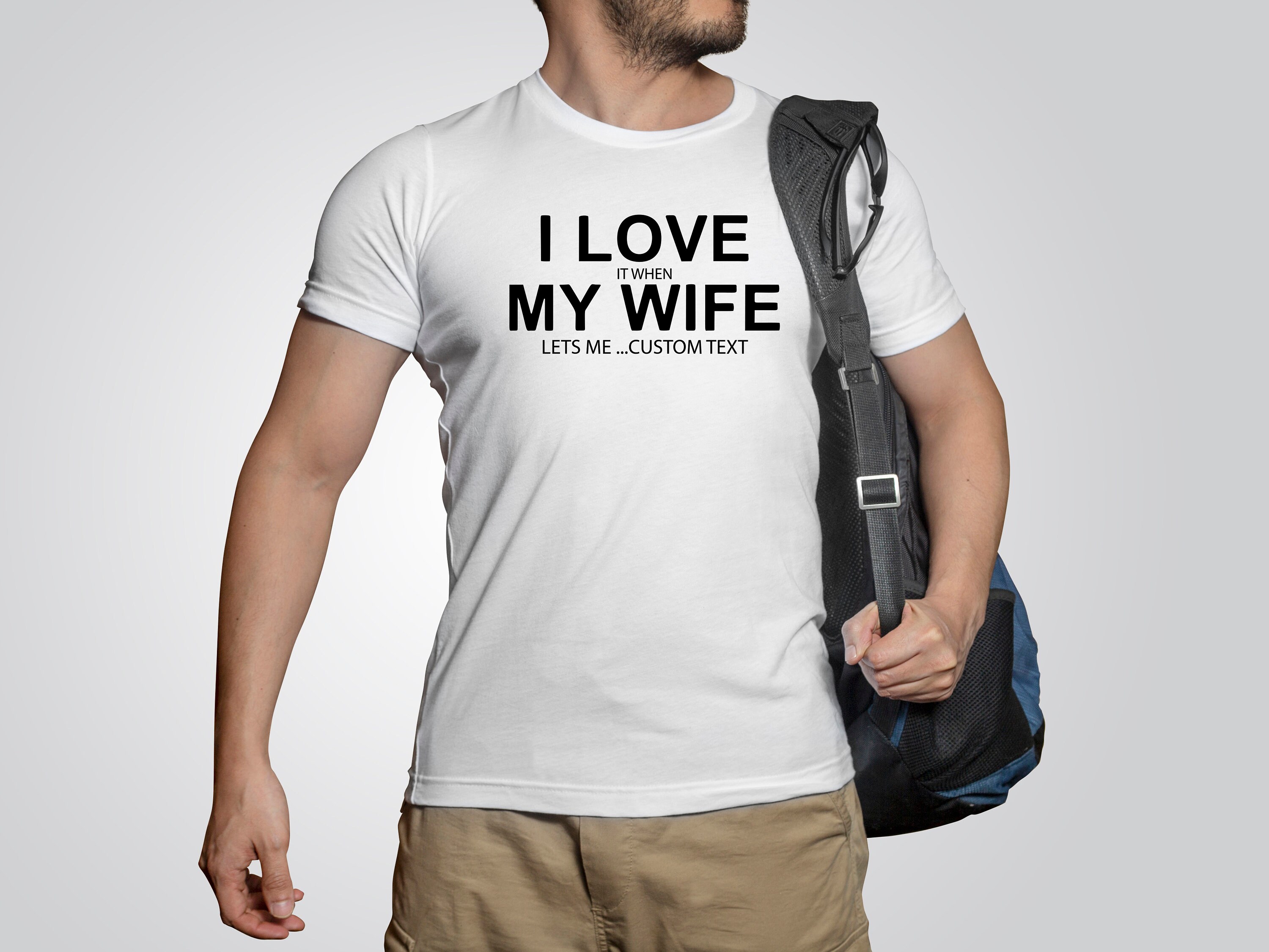 I Love It When My Wife Let Me Custom Shirt-valentines Day Shirt