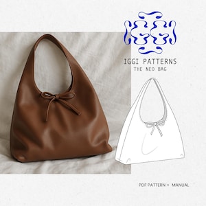 Może przedstawiać: Brązowa skórzana torba Neo z kokardą. Torba ma pojedynczy uchwyt i miękki, luźny kształt. Obraz zawiera również rysunek techniczny torby i tekst "IGGI PATTERNS THE NEO BAG PDF PATTERN + MANUAL."