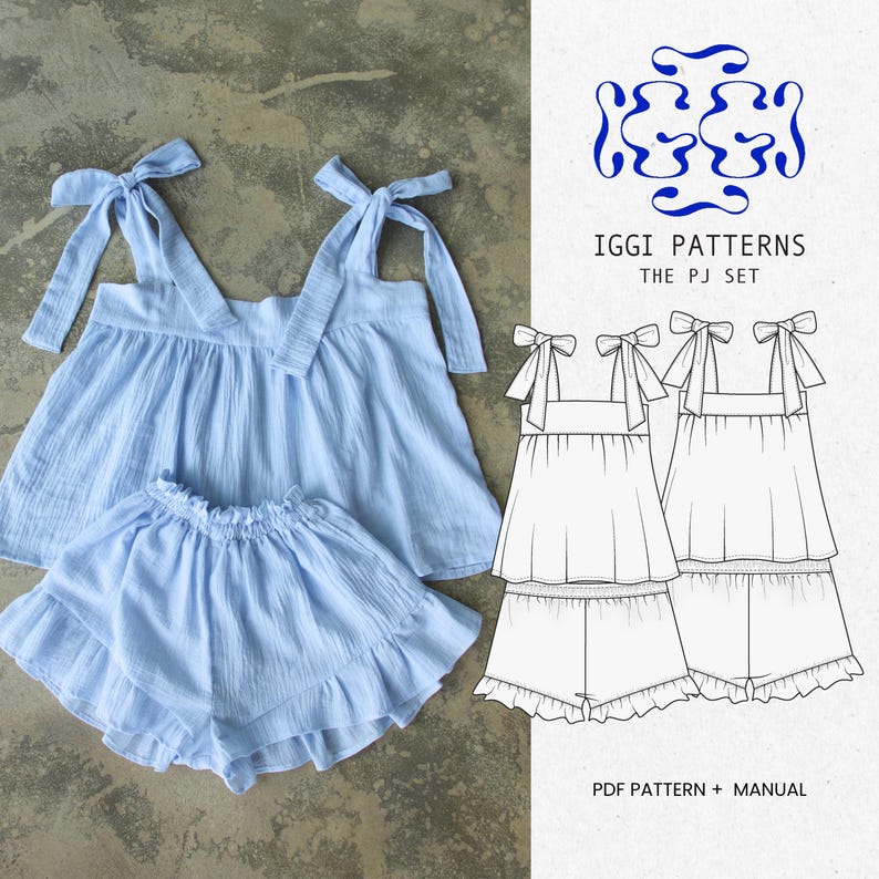 May include: A light blue pajama set featuring a top with tie straps and a gathered bodice, and shorts with a ruffled hem. The image also includes a pattern illustration with the text "IGGI PATTERNS THE PJ SET" and "PDF PATTERN + MANUAL."