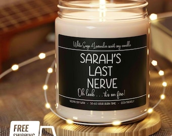 Personalized Last Nerve Candle, Custom Name Funny Candle, Gag Gift Aromatherapy Soy Candle, Custom Scented Candle Last Nerve Funny Gift