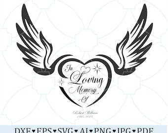 In Loving Memory SVG, Memorial Wings Heart SVG, Angel Wings PNG, Custom Name Date Tribute Design, Sympathy Digital Download