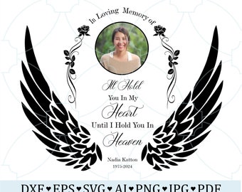 Angel Wings Memorial Photo SVG | I'll Hold You In My Heart Until I Hold You In Heaven | Sympathy Remembrance Cricut PNG SVG