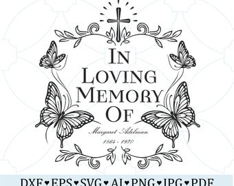 In Loving Memory SVG, Butterfly Remembrance SVG, Memorial Quote SVG, Christian Funeral Cut File, Sympathy Keepsake Design