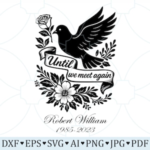 Memorial Flying Bird SVG: Sympathy Quote, Personalize Name & Date (Digital File)