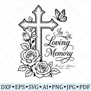 Może przedstawiać: Czarno-biała grafika cyfrowa przedstawiająca krzyż ozdobiony różami i motylem. Tekst brzmi In Loving Memory, Margaret Adelman, 1864-1970. Pod wzorem wyraźnie widoczny jest tekst DXF, EPS, SVG, AI, PNG, JPG, PDF.