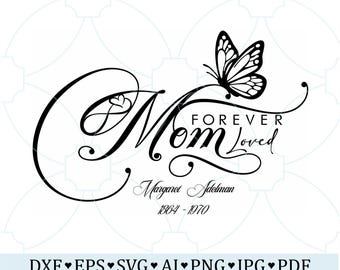 SVG "Mamá siempre amada", SVG conmemorativo de mariposa, PNG "En memoria de mamá", Diseño de camiseta personalizada conmemorativa, Descarga digital de condolencias