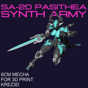 May include: A teal and black 6 cm mecha robot with horns and a sword. The robot is in a fighting pose. The text "SA-20 PASITHEA SYNTH ARMY" is at the top of the image. The text "6CM MECHA FOR 3D PRINT KREZ3D" is at the bottom of the image.